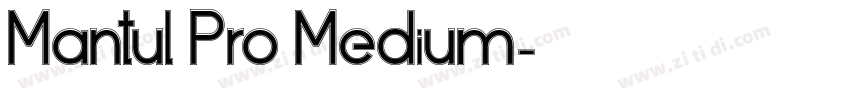 Mantul Pro Medium字体转换